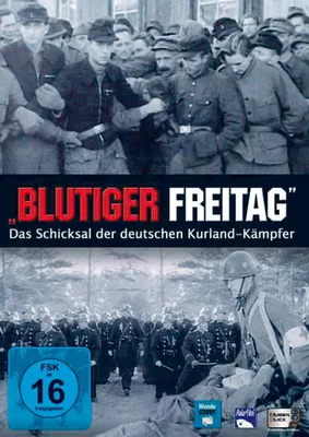 Immagine prodotto di Blutiger Freitag - Das Schicksal der deutschen Kurland-Kämpfer
