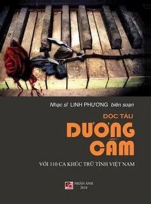 Obrázok produktu pre Độc Tấu Dương Cầm (100 Ca Khúc Trữ Tình Việt Nam) (hard cover)