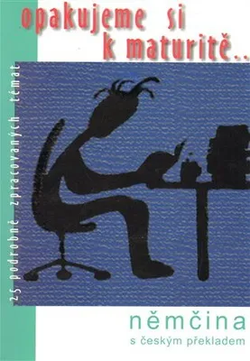 Obrázek produktu pro Opakujeme si k maturitě...Němčina
