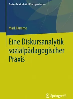 Produktbild von Eine Diskursanalytik sozialpädagogischer Praxis