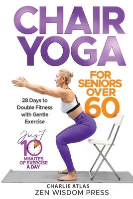 Produktbild von Chair Yoga For Seniors over 60