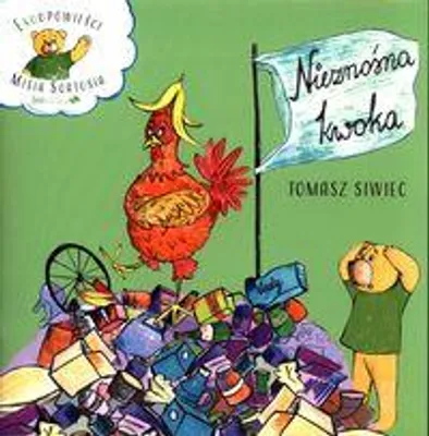 Immagine prodotto di Nieznośna kwoka - Tomasz Siwiec (Erzählungen für Kinder auf Polnisch)