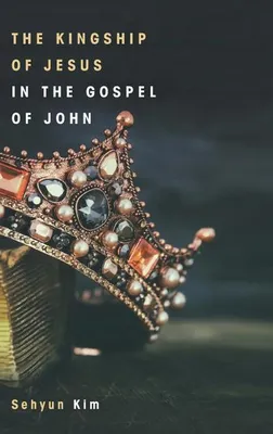 Produktbild von Das Königtum Jesu im Johannesevangelium