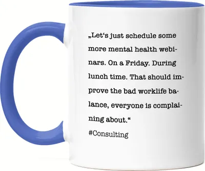 Produktbild von Consulting Tasse Blau Unternehmensberatung Mental Health Sarkasmus Extrameile Berater Worklife-Balance Geschenkidee
