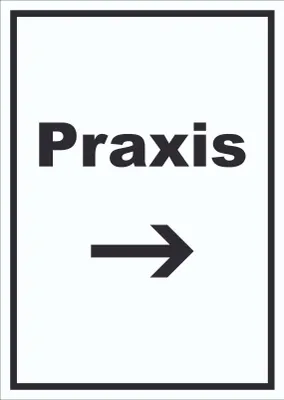 Produktbild von Praxis Schild mit Text und Richtungspfeil rechts Arzt Gesundheit hochkant A3 Rückseite selbstklebend
