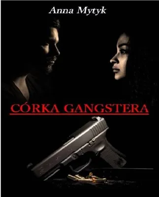 Image de La fille d'un gangster - Anna Mytyk