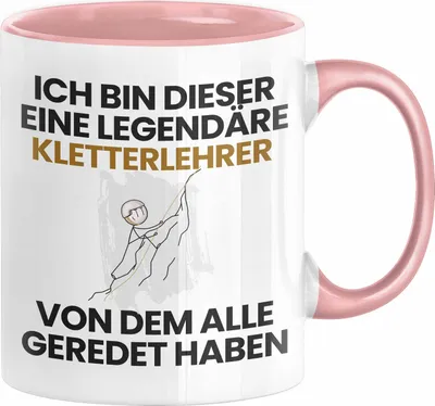 Produktbild von Kletterlehrer Geschenk Tasse Lustige Geschenkidee Geburtstag für Kletterlehrer Ich Bin Dieser Legendäre Kletterlehrer Von Dem Alle Geredet Haben Kaffee-Becher (Rosa)