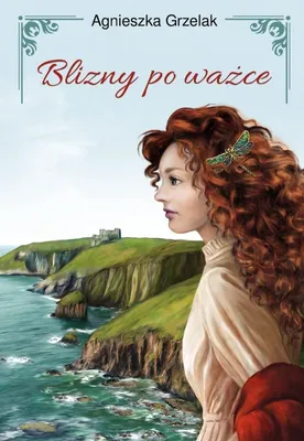 Image de Blizny po ważce - Powieść pełna tajemnic i odwagi