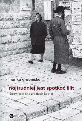 Productafbeelding van Het is het moeilijkst om Lilit te ontmoeten