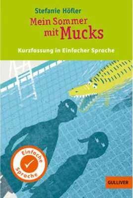Obrázek produktu pro Kurzfassung in Einfacher Sprache. Mein Sommer mit Mucks