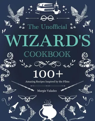 Produktbild von The Unofficial Wizard's Cookbook