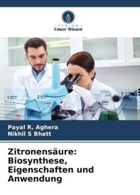 Produktbild von Zitronensäure: Biosynthese, Eigenschaften und Anwendung