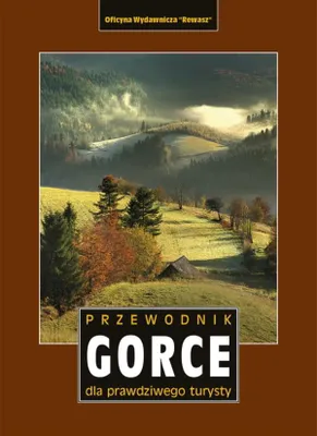 Obrázek produktu pro Gorce-Gebirge. Ein Reiseführer für den wahren Touristen. Rewasz