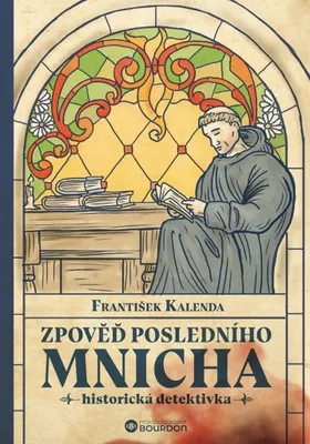 Produktbild von Zpověď posledního mnicha (Kalenda František)
