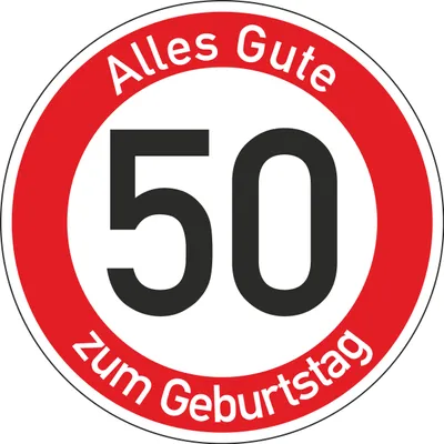 Produktbild von Geburtstagsschild 50 | Verkehrsschild Qualität | Ø420 | 2mm Aluminium | "Alles Gute zum 50 Geburtstag" | Weißer Schriftzug Alles Gute zum Geburtstag |