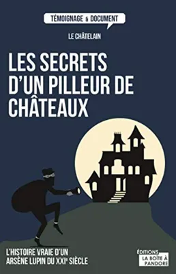 Image de Le chatelain - Les secrets d'un pilleur de château