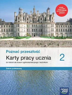 Zdjęcie produktu dla Nowe historia poznać przeszłość karty pracy 2 liceum i technikum zakres podstawowy