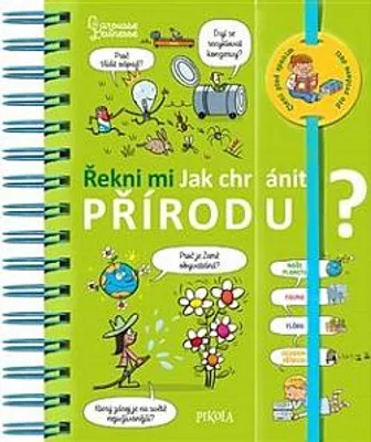 Zdjęcie produktu dla Řekni mi JAK CHRÁNIT PŘÍRODU? (kolektiv autorů)