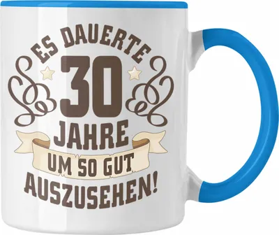 Produktbild von Trendation - 30. Geburtstag Tasse Frau Mann Geschenk 30er Geschenkidee 30 Mutter Vater Lustiger Spruch Es Dauerte 30 Jahre (Blau)