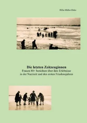 Produktbild von Die letzten Zeitzeuginnen