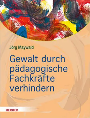 Produktbild von Gewalt durch pädagogische Fachkräfte verhindern