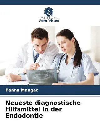 Produktbild von Neueste diagnostische Hilfsmittel in der Endodontie
