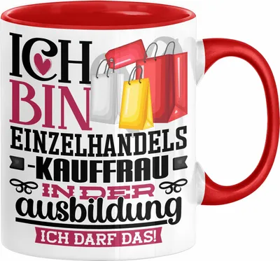 Produktbild von Einzelhandelskauffrau Ausbildung Start Geschenk Tasse Ich Bin Einzelhandelskauffrau In Der Ausbildung Ich Darf Das Kaffee-Becher Geschenkidee (Rot)