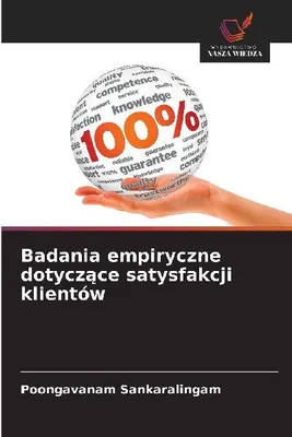 Produktbild von Badania empiryczne dotycz¿ce satysfakcji klientów
