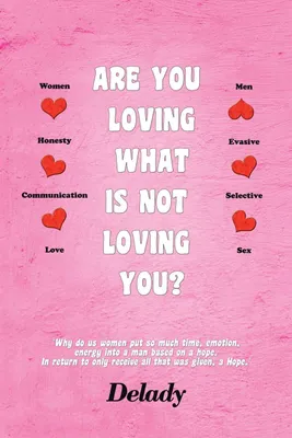Produktbild von Are You Loving What Is Not Loving You?