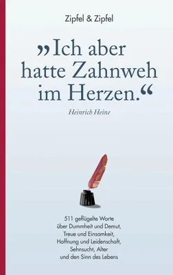 Produktbild von »Ich aber hatte Zahnweh im Herzen.«