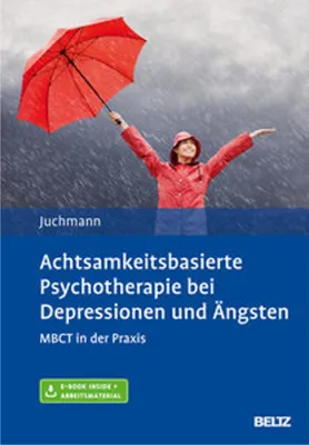 Produktbild von Achtsamkeitsbasierte Psychotherapie bei Depressionen und Ängsten