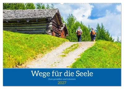 Produktbild von Wege für die Seele (Wandkalender 2027 DIN A2 quer), CALVENDO Monatskalender