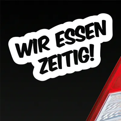 Produktbild von Auto Aufkleber Wir Essen zeitig Abendessen Essenszeit 19x9 cm Weiss Matt Sticker Heckscheibenaufkleber