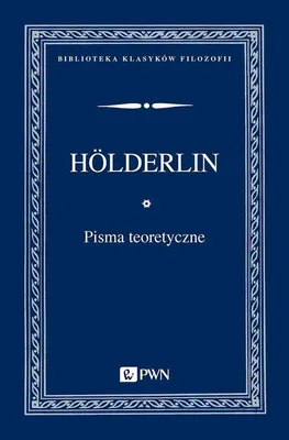 Obrázok produktu pre Pisma teoretyczne - Friedrich Holderlin (Literatur auf Polnisch)