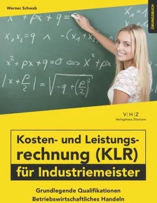 Obrázek produktu pro Kosten- und Leistungsrechnung (KLR) für Industriemeister - Übungsbuch