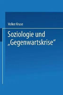 Produktbild von Soziologie und "Gegenwartskrise"