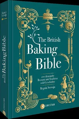 Produktbild von The British Baking Bible