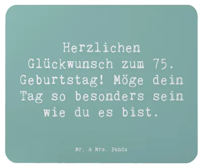 Produktbild von Mr. & Mrs. Panda Mauspad Spruch 75. Geburtstag Glückwünsche - Meeresbrise - Geschenk, Herzlichen Glückwunsch zum, Meilenstein, gummi, feiern, Alter, wertschätzen