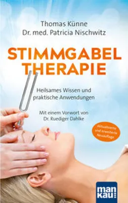 Obrázek produktu pro Stimmgabeltherapie. Heilsames Wissen und praktische Anwendungen