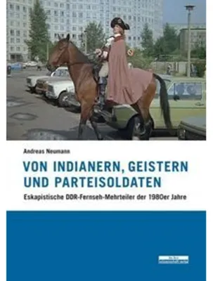 Obrázek produktu pro Von Indianern, Geistern und Parteisoldaten