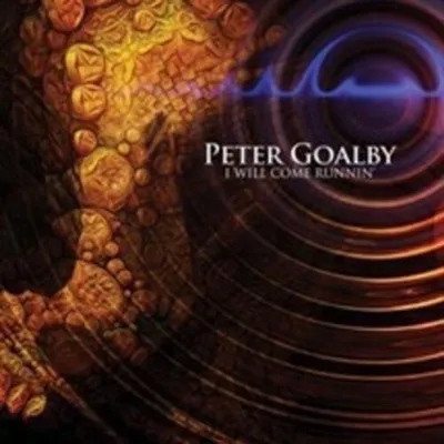Produktbild von Peter Goalby: I Will Come Runnin' - (CD / I)