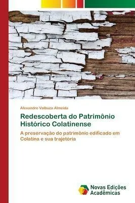 Produktbild von Redescoberta do Patrimônio Histórico Colatinense