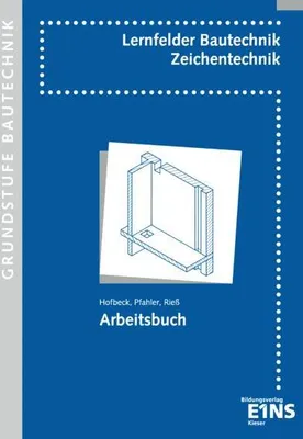 Obrázok produktu pre Lernfelder Bautechnik. Zeichentechnik. Arbeitsbuch Grundstufe