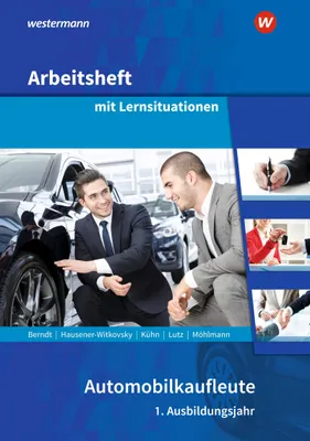 Produktbild von Automobilkaufleute. 1. Ausbildungsjahr: Arbeitsheft mit Lernsituationen