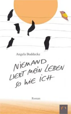 Produktbild von Niemand liebt mein Leben so wie ich