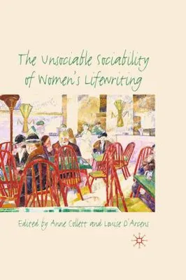 Image de The Unsociable Sociability of Women's Lifewriting