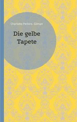 Produktbild von Gelbes Buch von Charlotte Perkins Gilman: Klassiker der feministischen Literatur