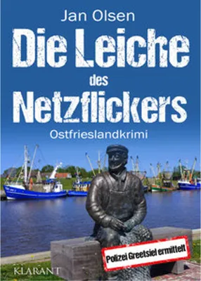 Image de Die Leiche des Netzflickers. Ostfrieslandkrimi