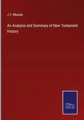 Produktbild von An Analysis and Summary of New Testament History