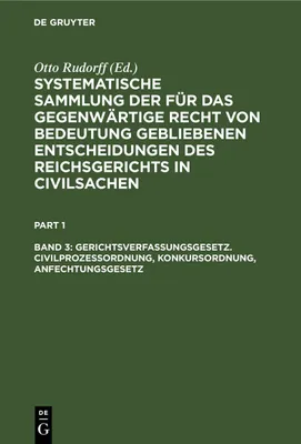 Produktbild von Gerichtsverfassungsgesetz. Civilprozeßordnung, Konkursordnung, Anfechtungsgesetz